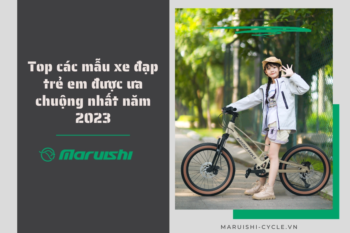 Top các mẫu xe đạp trẻ em được ưa chuộng nhất năm 2023