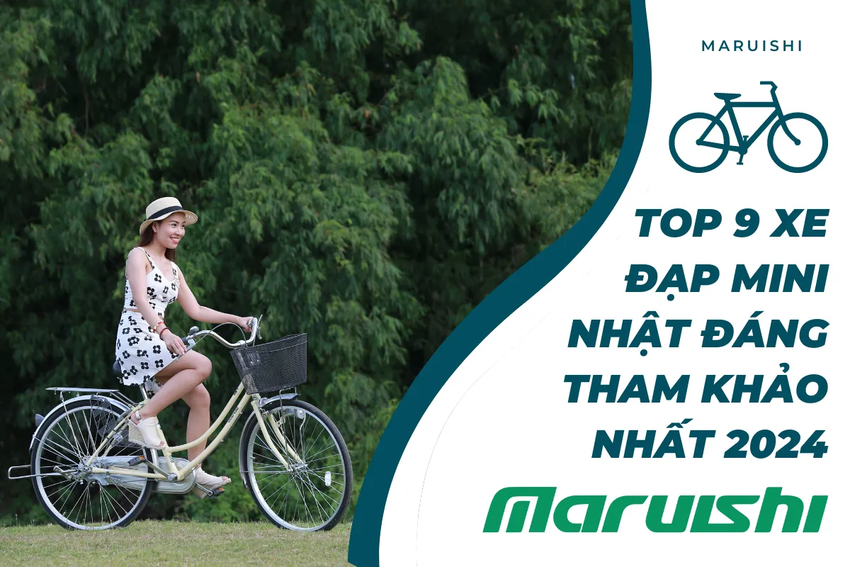 Top 9 xe đạp mini Nhật Bản đáng tham khảo nhất 2024