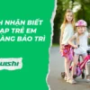 Cách nhận biết xe đạp trẻ em dễ dàng bảo trì