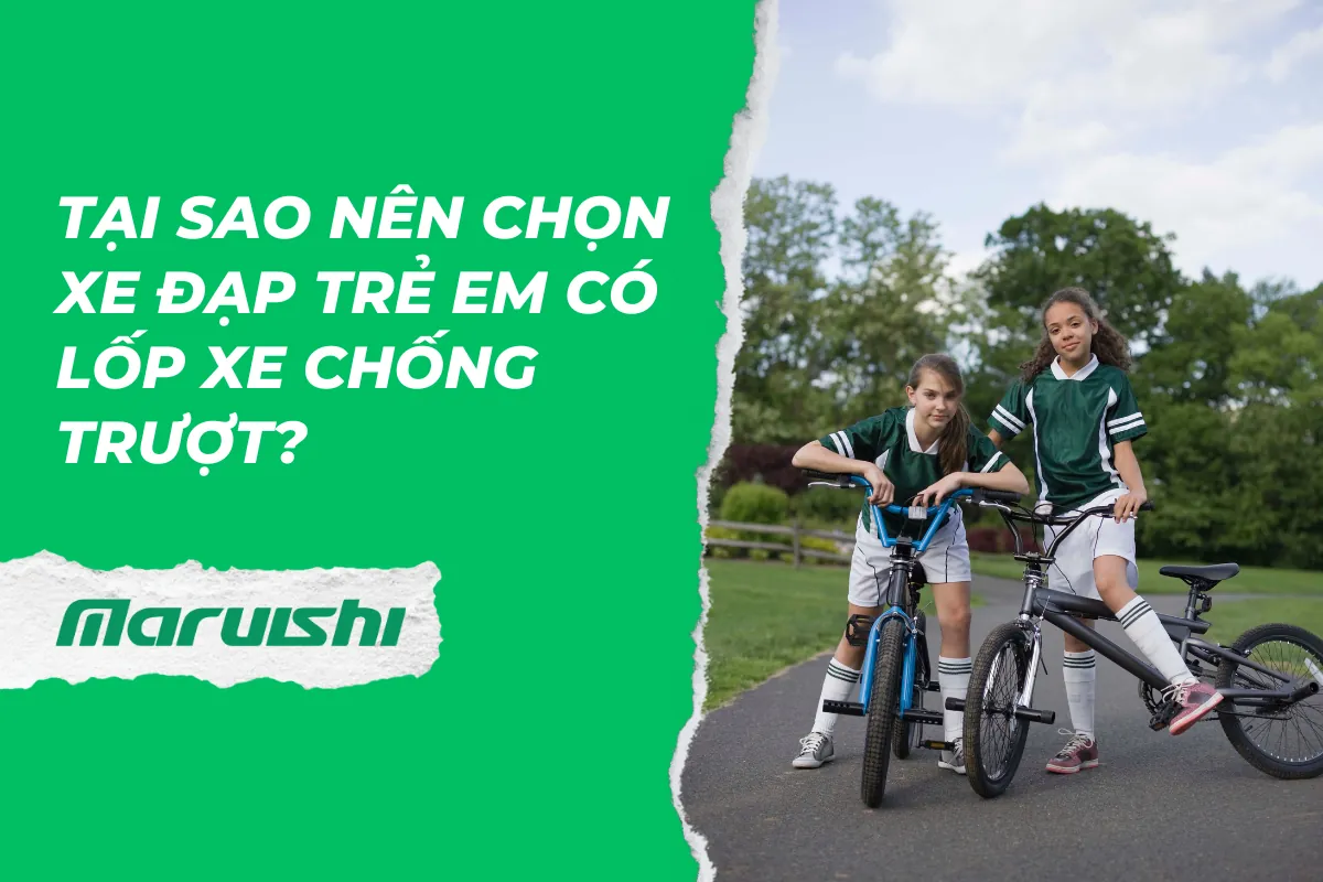 Tại sao nên chọn xe đạp trẻ em có lốp xe chống trượt?