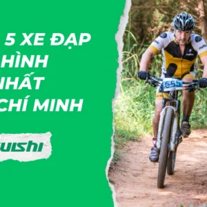 Top 5 xe đạp địa hình rẻ nhất Hồ Chí Minh