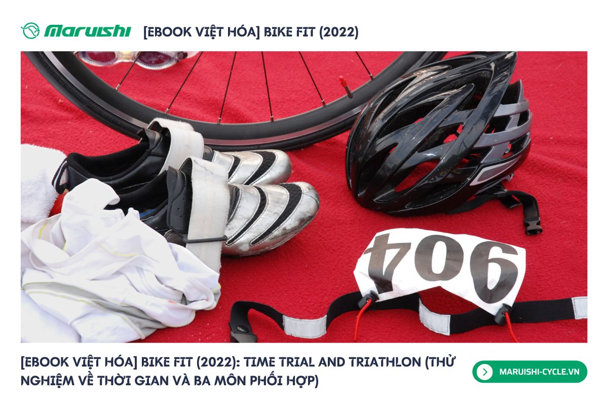 [Ebook Việt Hóa] Bike Fit (2022): Time trial and triathlon (Thử nghiệm về thời gian và ba môn phối hợp)