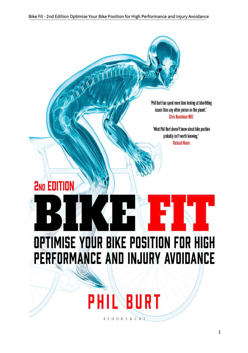 [Ebook Việt Hóa] Cách chọn xe đạp chuẩn cho hiệu suất cao, tránh chấn thương (Bike Fit - 2nd Edition Optimise Your Bike Position for High Performance and Injury Avoidance) - 2022 - Phil Burt