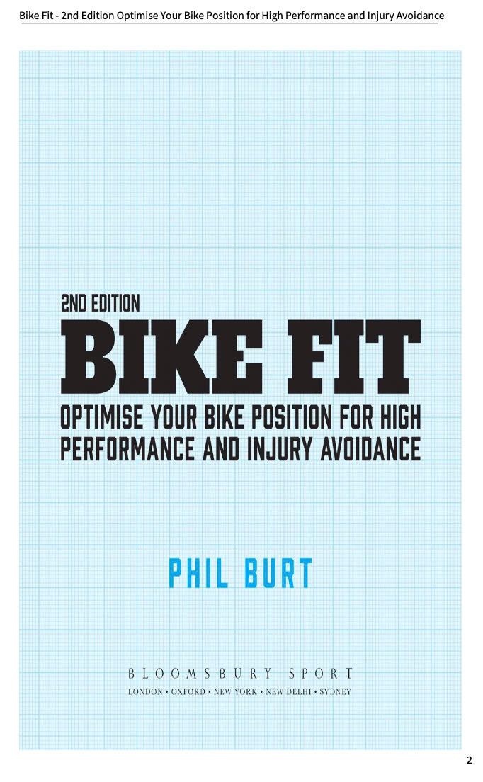 [Ebook Việt Hóa] Cách chọn xe đạp chuẩn cho hiệu suất cao, tránh chấn thương (Bike Fit - 2nd Edition Optimise Your Bike Position for High Performance and Injury Avoidance) - 2022 - Phil Burt