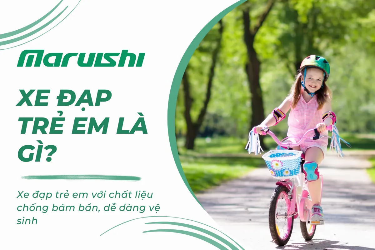 Xe đạp trẻ em với chất liệu chống bám bẩn, dễ dàng vệ sinh