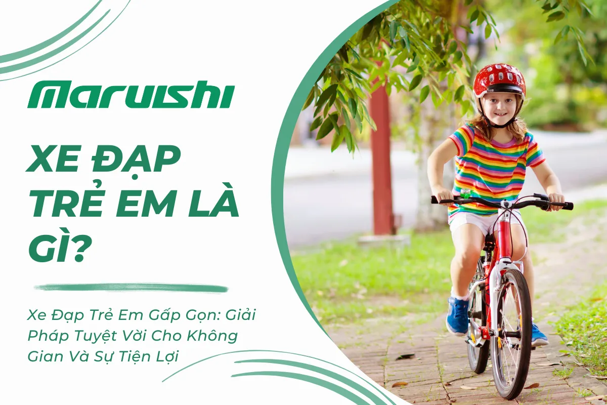 Xe Đạp Trẻ Em Gấp Gọn: Giải Pháp Tuyệt Vời Cho Không Gian Và Sự Tiện Lợi