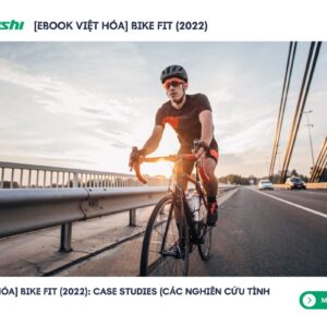 [Ebook Việt Hóa] Bike Fit (2022): Off-board jobs to assist with cycling and in-vehicle placement (Các bài tập bổ trợ cho việc đạp xe và điều chỉnh tư thế)