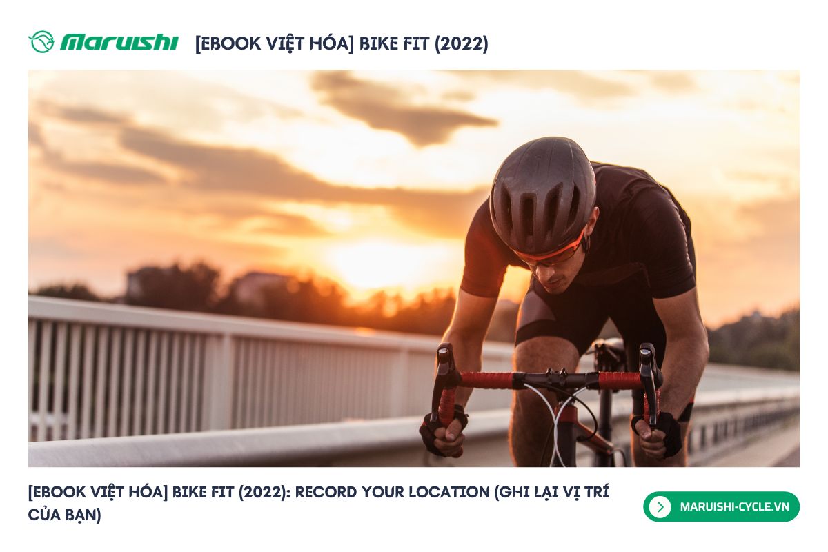 [Ebook Việt Hóa] Bike Fit (2022): Record Your Location (Ghi lại vị trí của bạn)