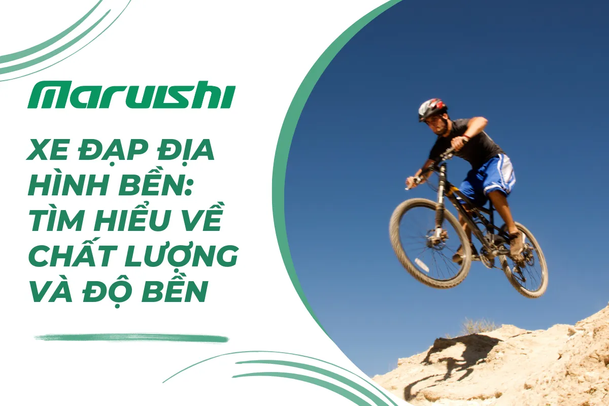 Xe đạp địa hình bền: Tìm hiểu về chất lượng và độ bền