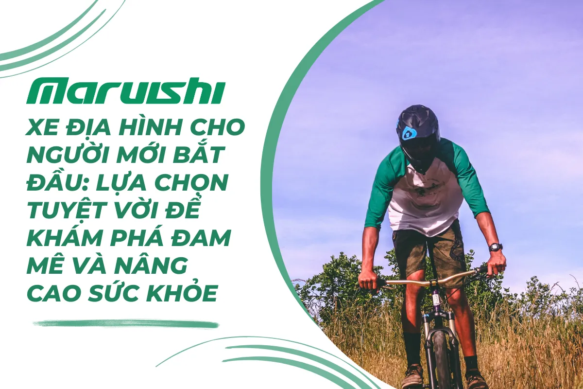 Xe địa hình cho người mới bắt đầu: Lựa chọn tuyệt vời để khám phá đam mê và nâng cao sức khỏe