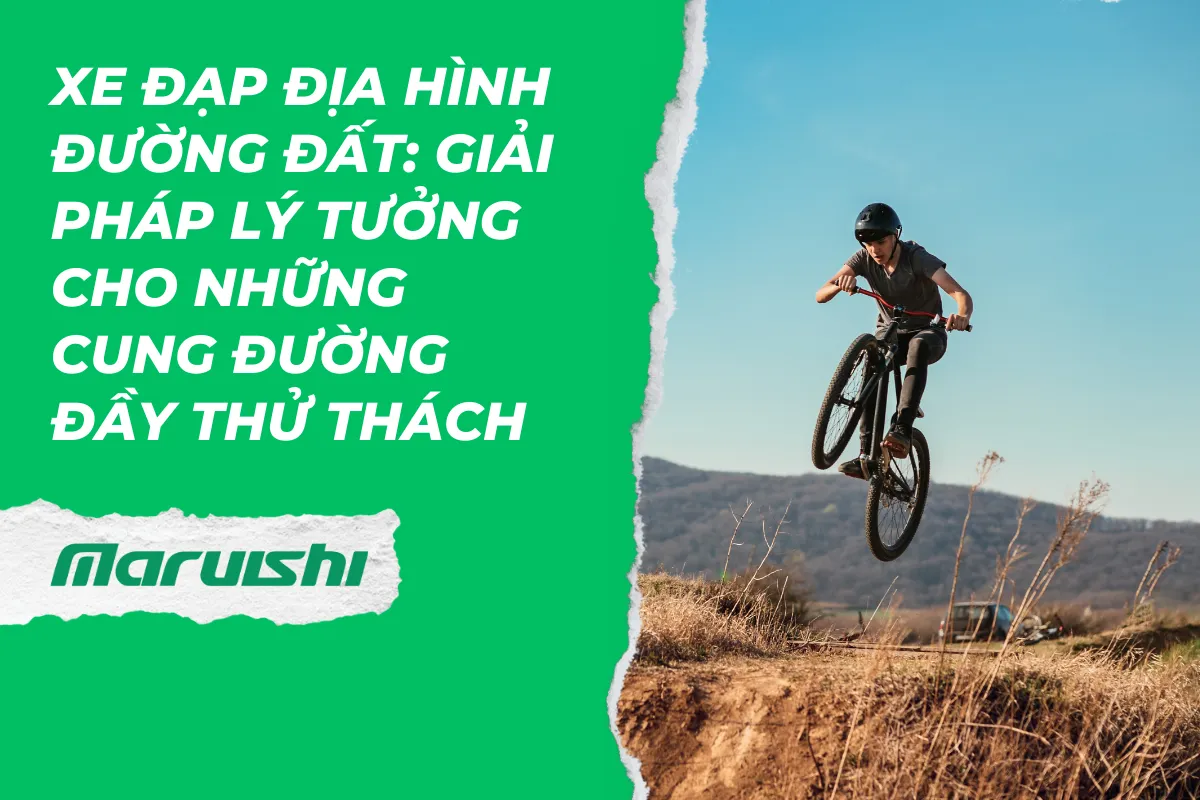Xe đạp địa hình đường đất: Giải pháp lý tưởng cho những cung đường đầy thử thách