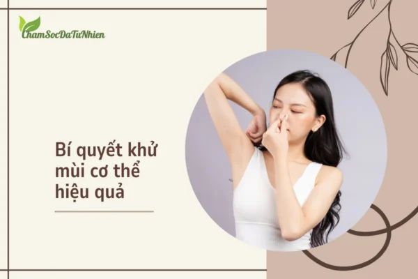 Bí quyết khử mùi cơ thể hiệu quả