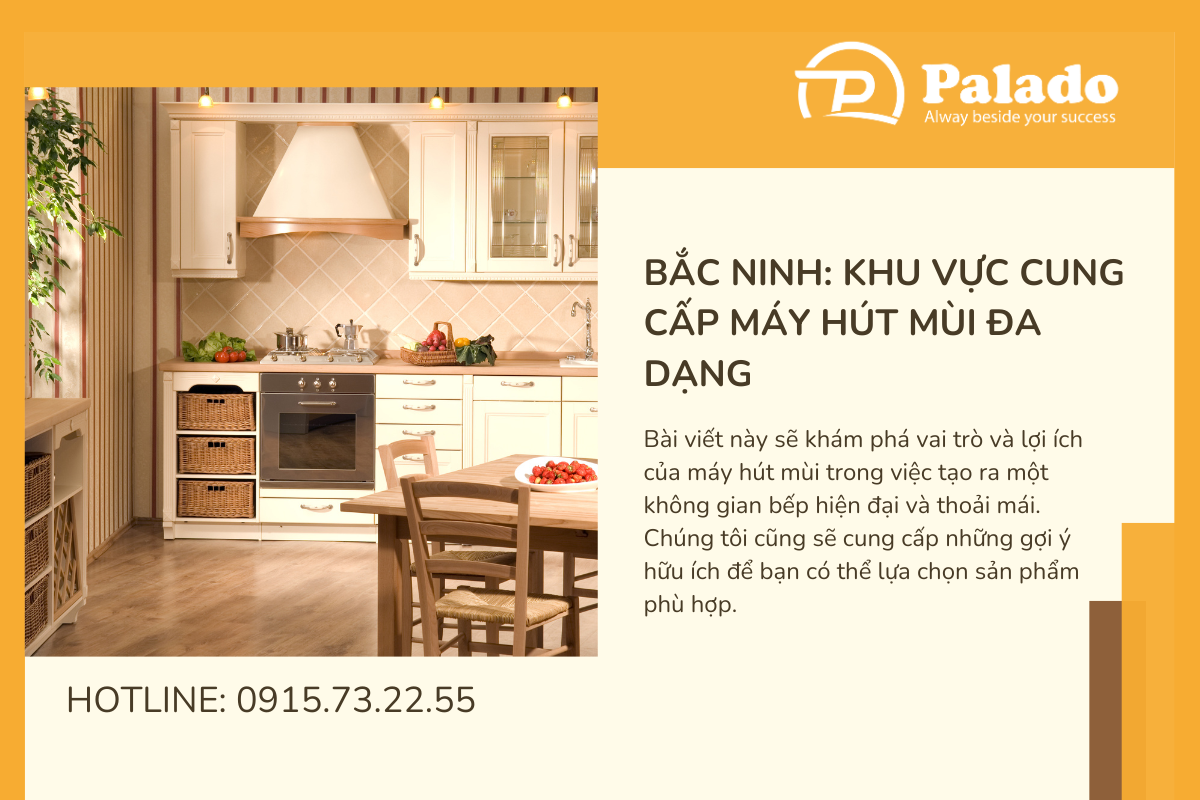 Bắc Ninh Khu vực cung cấp máy hút mùi đa dạng