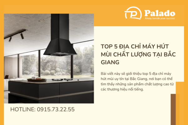 Top 5 địa chỉ máy hút mùi chất lượng tại Bắc Giang