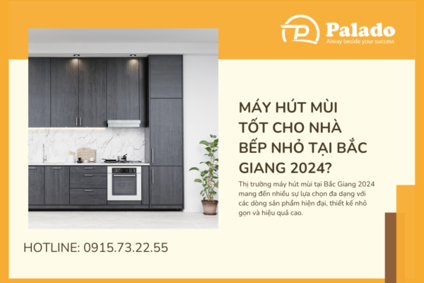 máy hút mùi tại Bắc Giang 2024