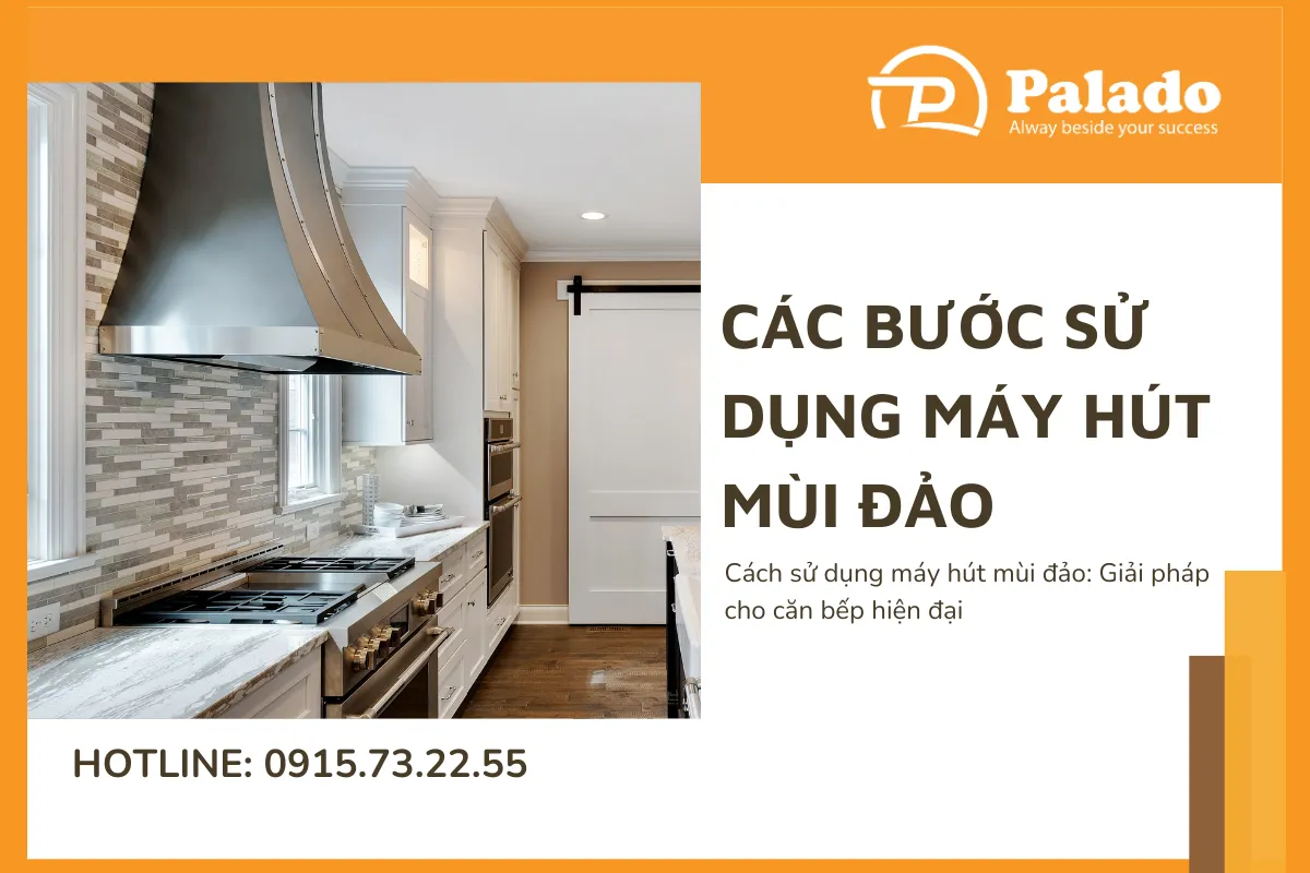 Cách sử dụng máy hút mùi đảo Giải pháp cho căn bếp hiện đại