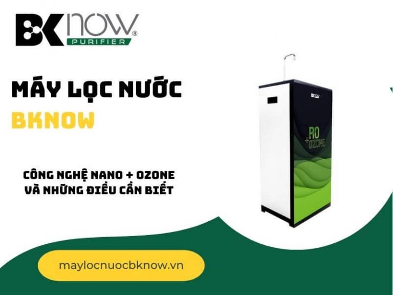 Công nghệ NANO + OZONE và những điều cần biết