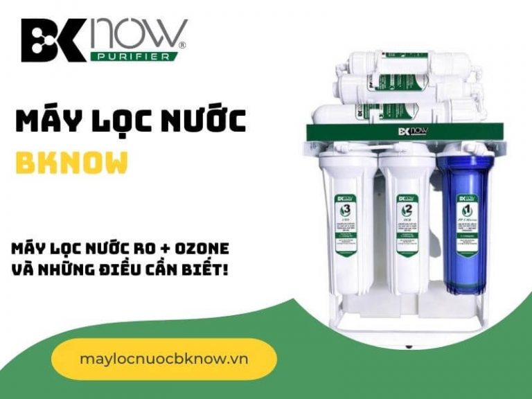 Máy lọc nước RO + OZONE và những điều cần biết!