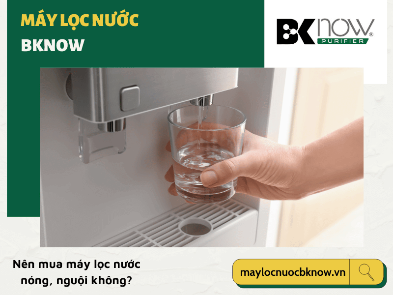 Máy lọc nước nóng nguội và những lợi ích tuyệt vời Máy lọc nước nóng nguội và những lợi ích tuyệt vời