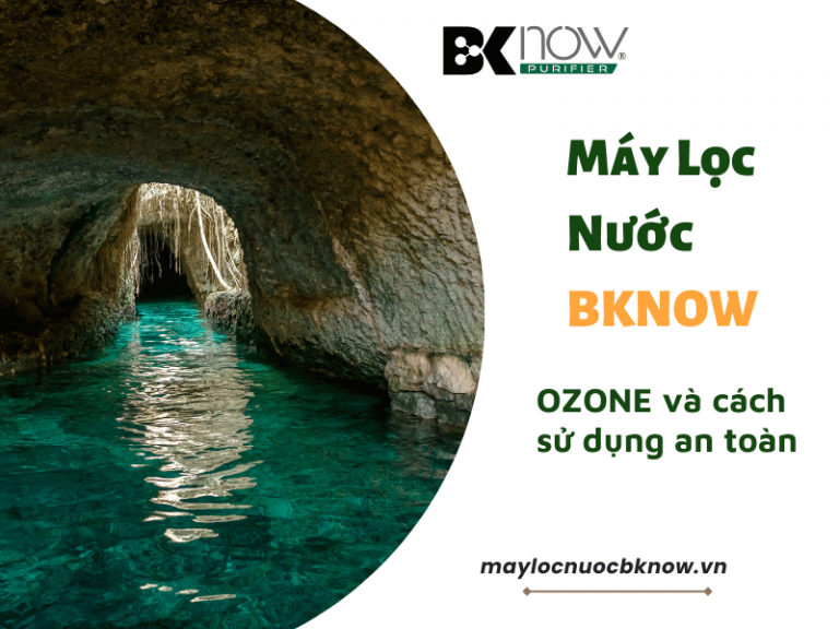 OZONE và cách sử dụng an toàn