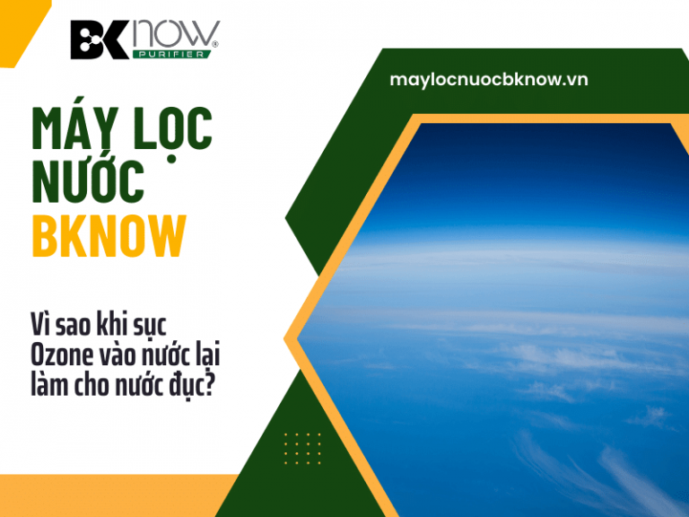 Vì sao khi sục Ozone vào nước lại làm cho nước đục?