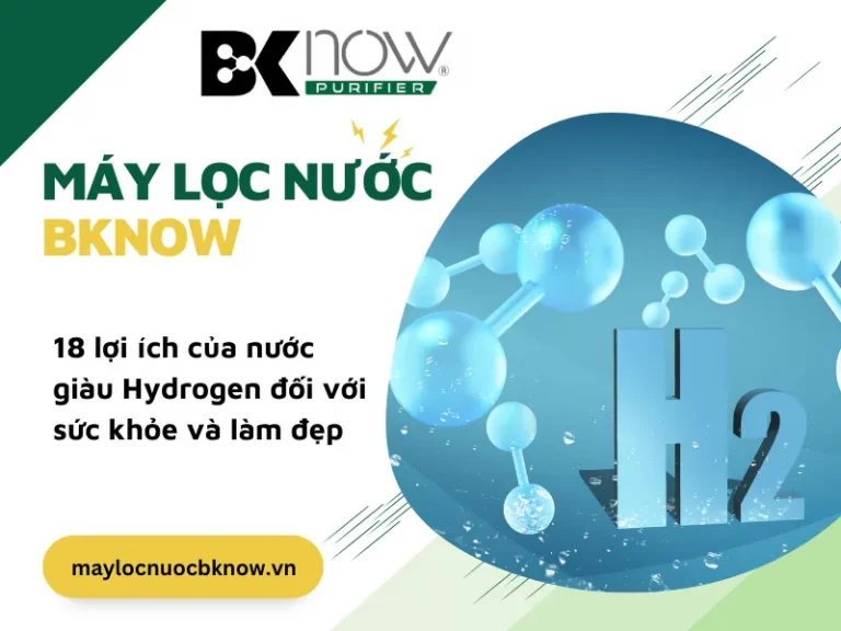 18 lợi ích của nước giàu Hydrogen đối với sức khỏe và làm đẹp 18 lợi ích của nước giàu Hydrogen đối với sức khỏe và làm đẹp