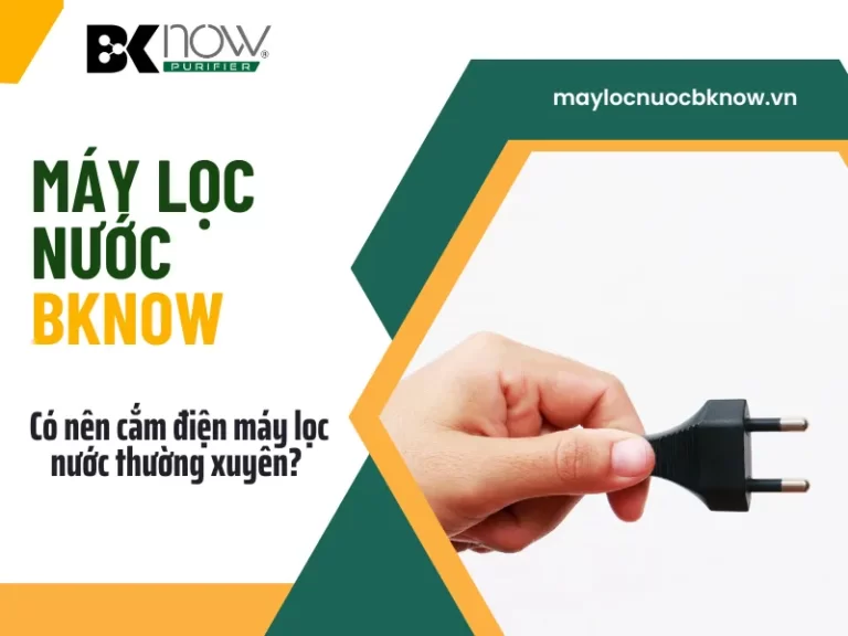 Có nên cắm điện máy lọc nước thường xuyên?