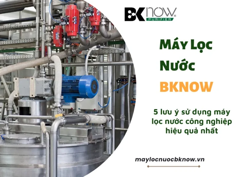 5 lưu ý sử dụng máy lọc nước công nghiệp hiệu quả nhất 5 lưu ý sử dụng máy lọc nước công nghiệp hiệu quả nhất