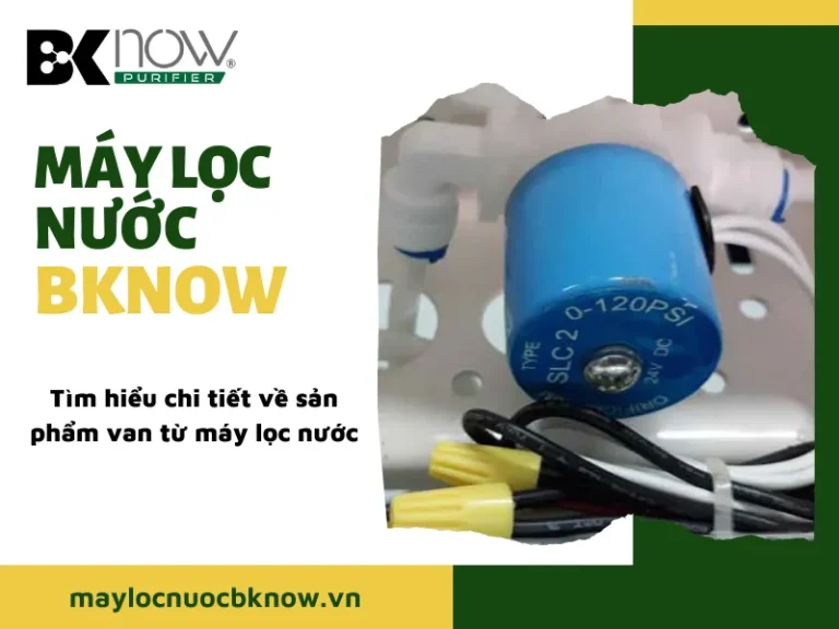 Tìm hiểu chi tiết về sản phẩm van từ máy lọc nước