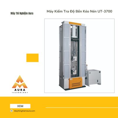 Máy Kiểm Tra Độ Bền Kéo Nén UT-3700