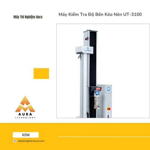 Máy Kiểm Tra Độ Bền Kéo Nén UT-3100