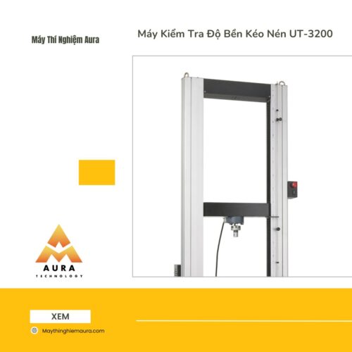 Máy Kiểm Tra Độ Bền Kéo Nén UT-3200