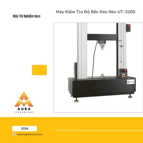 Máy Kiểm Tra Độ Bền Kéo Nén UT-3200