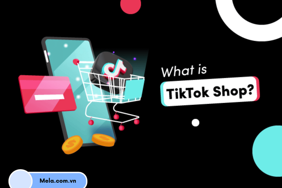 TikTokShop: Nền tảng mua sắm trực tuyến phổ biến