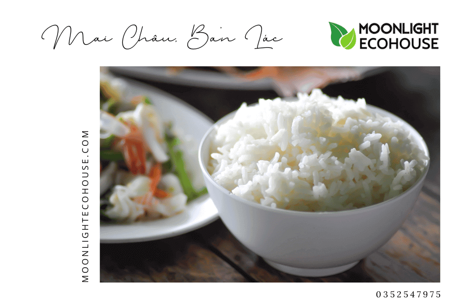 Độ dẻo hoàn hảo, cơm trắng Bản Lác là sự kết hợp hài hòa giữa độ mềm mịn và sự ngon miệng.