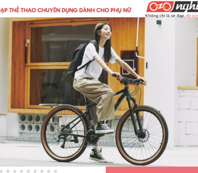 Xe đạp thể thao chuyên dụng dành cho phụ nữ, bạn đã biết?