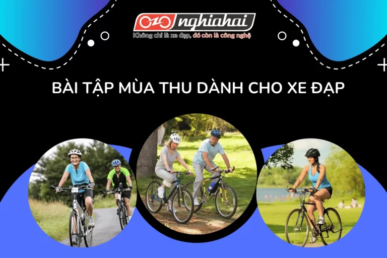 3 bài tập ngắn vào mùa thu nhưng vô cùng hiệu quả cho việc đạp xe