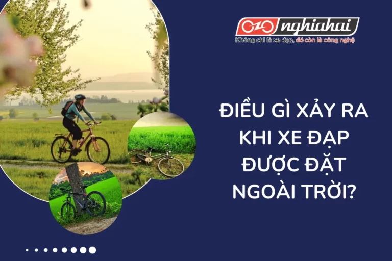 iều gì sẽ xảy ra khi bạn để xe đạp ngoài trời