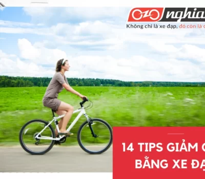 Giảm cân bằng xe đạp: 14 tips hữu ích cho bạn