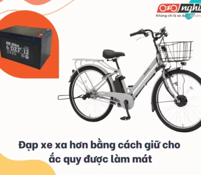 Đạp xe xa hơn bằng cách giữ cho ắc quy được làm mát