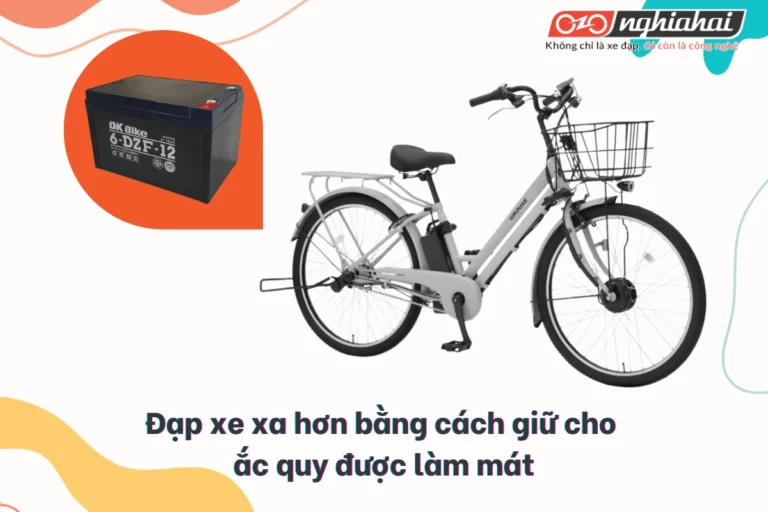 Đạp xe xa hơn bằng cách giữ cho ắc quy được làm mát