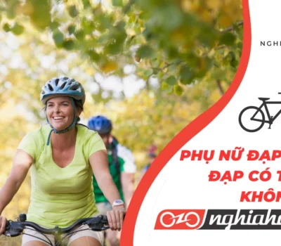 Phụ nữ đạp xe đạp có tốt không?