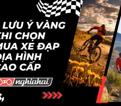 5 lưu ý vàng khi chọn mua xe đạp địa hình cao cấp