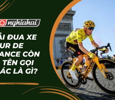 Giải đua xe Tour de France còn có tên gọi khác là gì?