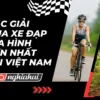 Các giải đua xe đạp địa hình lớn nhất tại Việt Nam
