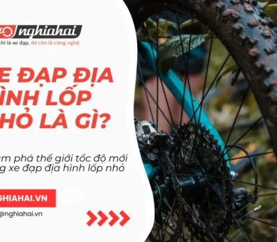 Khám phá thế giới tốc độ mới cùng xe đạp địa hình lốp nhỏ