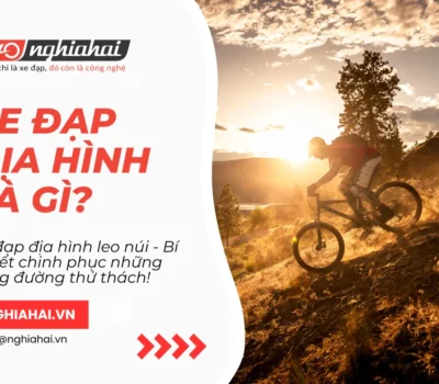 Xe đạp địa hình leo núi - Bí quyết chinh phục những cung đường thử thách!