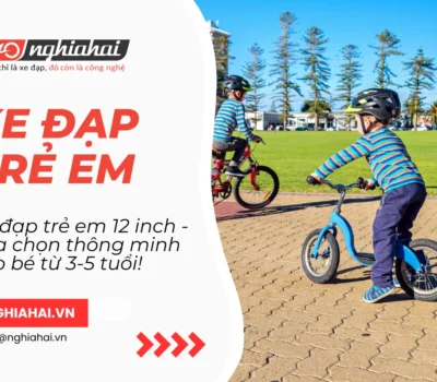 Xe đạp trẻ em 12 inch - Lựa chọn thông minh cho bé từ 3-5 tuổi!
