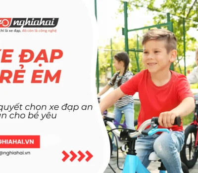 Bí quyết chọn xe đạp an toàn cho bé yêu