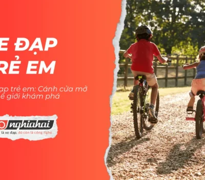 Xe đạp trẻ em: Cánh cửa mở ra thế giới khám phá